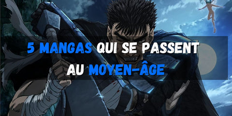 5-mangas-qui-se-passent-au-moyen-age