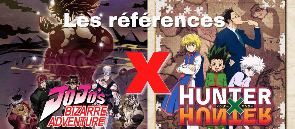 Les références de Hunter x Hunter à JoJo’s Bizarre Adventure